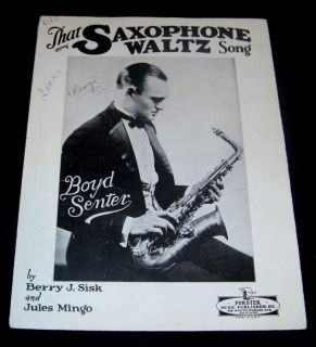 Saxophone Waltz Song 1926 Music Sheet Boyd Senter