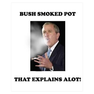 Wall Art  Posters  *NEW* Bush Smoked Pot Poster