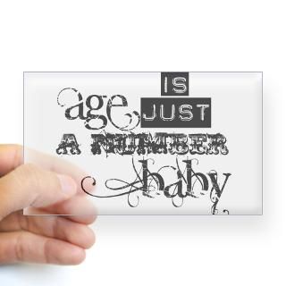 Age is Just a Number Rectangle Decal for $4.25