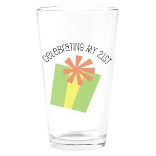 Celebrating My 21st Birthday Drinking Glass for $16.00