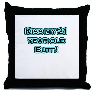 21 Gifts  21 More Fun Stuff  21 year old butt Throw Pillow
