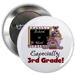 Gifts  3Rd Grade Buttons  3rd Grade School is Cool 2.25 Button