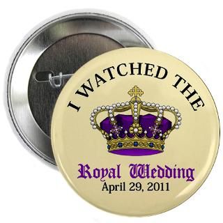 29 Gifts  April 29 Buttons  I Watched Will & Kate 2.25 Button