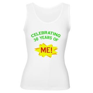 Celebrating My 30th Birthday Tank Top by thepixelgarden