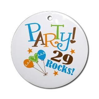 29 Rocks 29th Birthday Ornament (Round) for $12.50