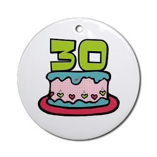 30 Gifts  30 Seasonal  30th Birthday Cake Ornament (Round)