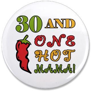 Hot Mama At 30 3.5 Button for $5.00