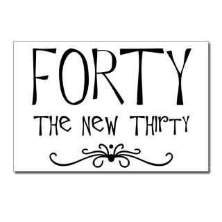 Fortieth 40 the new 30 Postcards (Package of 8) for $9.50