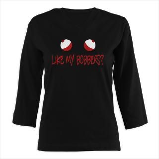 Sexy & suggestive fishing t shirt for the women. Like My Bobbers? Two