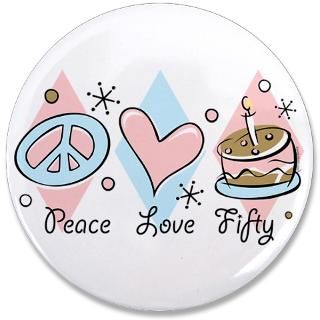 50 Gifts  50 Buttons  Peace Love 50 3.5 Button