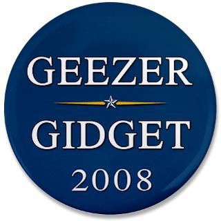 2008 Gifts  2008 Buttons  McCain Geezer, Palin Gidget 3.5 Button