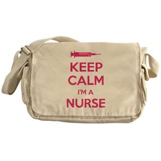 Keep calm Im a nurse Messenger Bag for $37.50