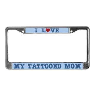Love My Tattooed Mom Tattoo Ihearttees Gifts & Merchandise  I Love