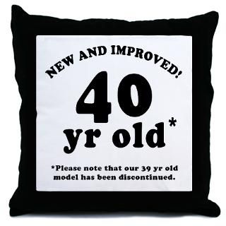 40 Gifts  40 More Fun Stuff  40th Birthday Gag Throw Pillow