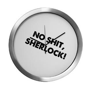 No Shit Sherlock Modern Wall Clock for $42.50