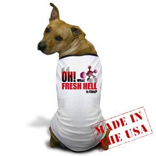 Atom Gifts  Atom Pet Apparel  Fresh Hell Dog T Shirt