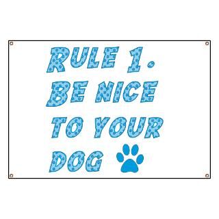 Rule One Be NIce Banner for $59.00