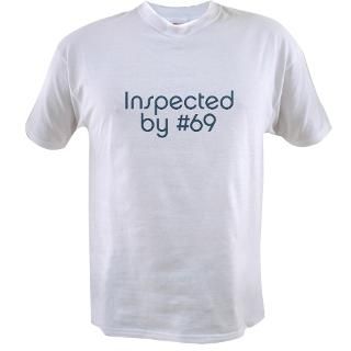 Inspected by 69 Value T shirt