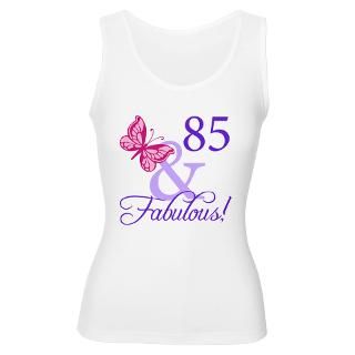 85 And Fabulous Birthday Womens Tank Top for $24.00