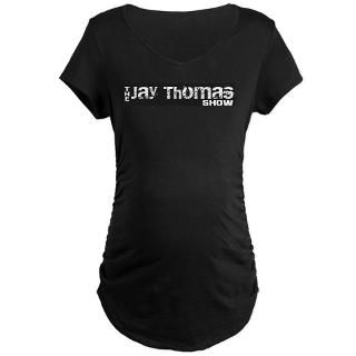 Jay Thomas Show logo wear Maternity Dark T Shirt