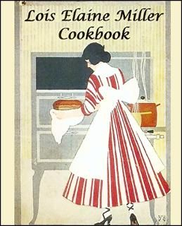 Lois Millers Cookbook  Lois Miller cookbook