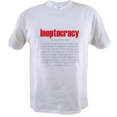 ineptocracy definition T Shirt by Admin_CP21518888