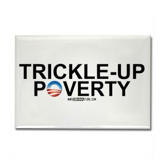 Trickle Up Poverty  AntiObamaStore
