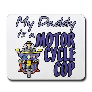 MY DADDY IS A MOTORCYCLE COP  Eastover Graphics