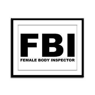 FBI T shirts. FBI (Female Body Inspector)  InkTees  Urban Culture