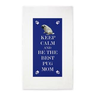 Keep Calm and Be The Best Pug Mom 3x5 Area Rug for $88.00