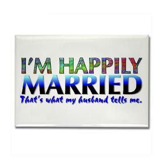 Happily Married Wife Rectangle Magnet