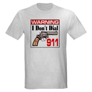 Magnum Gifts  357 Magnum T shirts  I Dont Dial 911 Light T Shirt