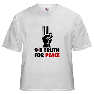 11 Truth Gifts  9/11 Truth T shirts  9/11 Truth for Peace White T