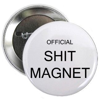 911 Gifts  911 Buttons  Official Shit Magnet Button