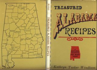 Treasured Alabama Recipes by Kathryn Tucker Windham 1977 Signed by