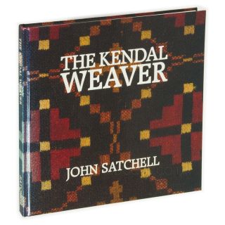 Signed First Edition, [First Printing] of The Kendal Weaver by