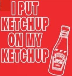 Put Ketchup on My Ketchup Food Humor Funny Geek Retro Style BBQ Cool