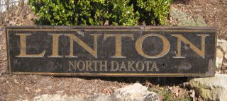 Linton North Dakota Rustic Hand Crafted Wooden Sign