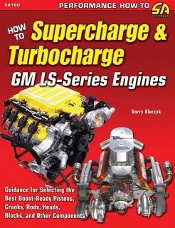 How To Turbo  and Supercharge GM LS1 LS2 LS3 LS4 LS5 LS7 LS9 L99 LSA