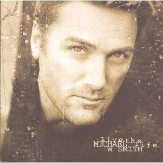 Michael w Smith CDs FreedomLive The Life and Ill Lead You Home