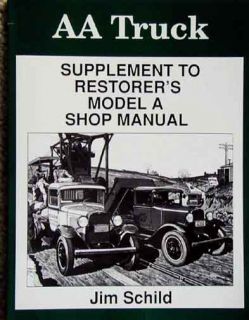 Complete Ford AA Truck Illustrated Restorers Manual 1928 1929 1930