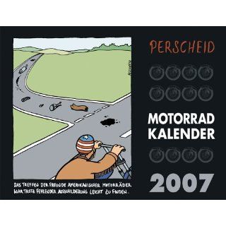 Perscheid Motorrad Kalender 2007. Bücher