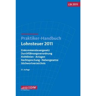 Praktiker Handbuch Lohnsteuer 2011 Einkommensteuergesetz