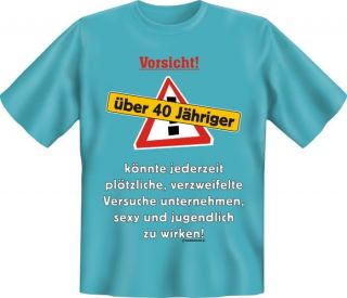 Fun T Shirt Geburtstag 40 lustige coole witzige geile sprüche tshirts