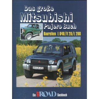 Das große Mitsubishi Pajero Buch Michael Schmidt Bücher