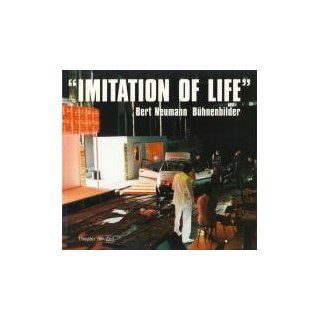 Imitation of Life. Bert Neumann, Bühnenbilder Hannah