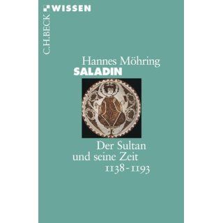 Saladin Der Sultan und seine Zeit 1138 1193 Hannes