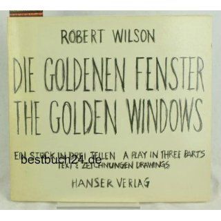 Die Goldenen Fenster. Ein Stück in drei Teilen. Englisch / Deutsch