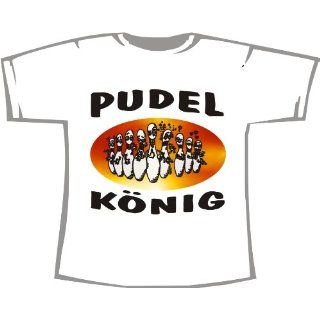 Pudel König; Kegeln T Shirt weiß +++VERSANDKOSTENFREI FÜR