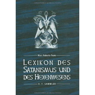 Lexikon des Satanismus und des Hexenwesens Marc Roberts